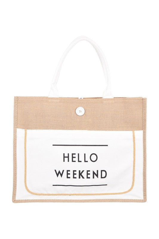 The Hello Weekend Tote Bag
