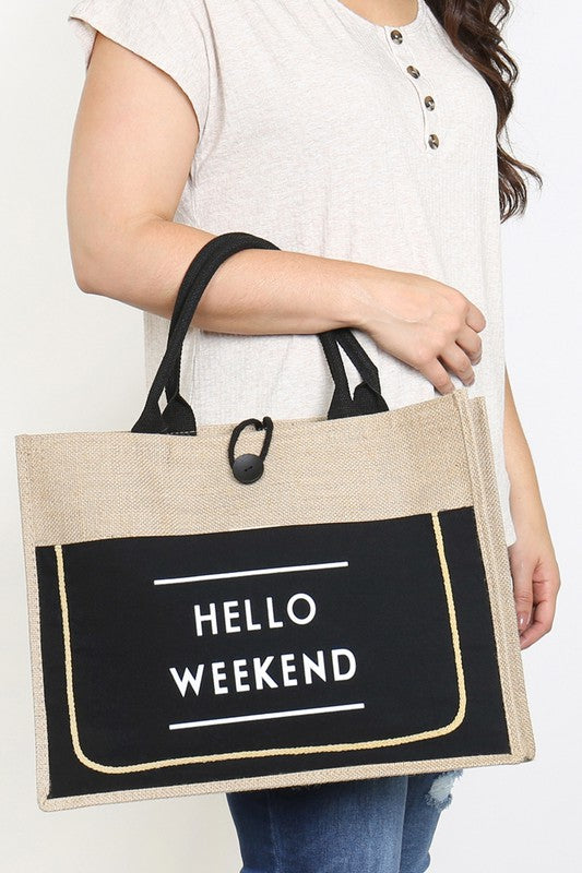 The Hello Weekend Tote Bag
